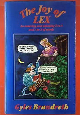 Couverture du produit · The Joy of Lex. An Amazing and Amusing Z to A and A to Z of Words.