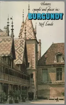 Couverture du produit · History, People and Places in Burgundy