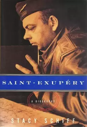 Couverture du produit · Saint-Exupery: A Biography