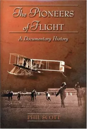 Couverture du produit · The Pioneers of Flight: A Documentary History