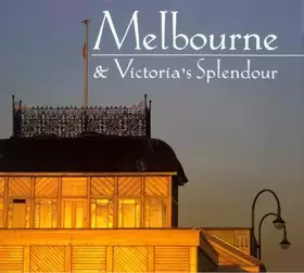 Couverture du produit · Melbourne & Victoria's Splendor (Panoramic Series)