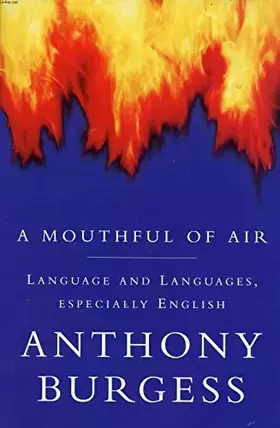 Couverture du produit · A Mouthful of Air : Languages, Languages - Especially English