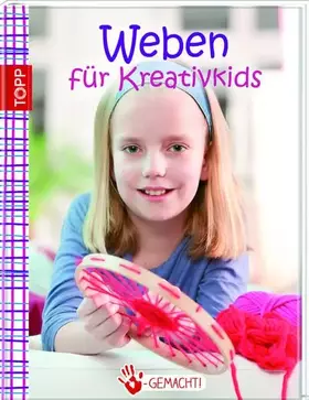 Couverture du produit · Handgemacht! Weben: für Kreativkids