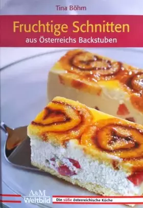 Couverture du produit · Fruchtige Schnitten aus Ã–sterreichs Backstuben