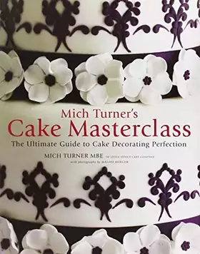 Couverture du produit · Mich Turner's Cake Masterclass