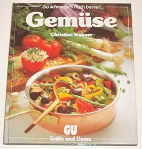 Couverture du produit · Gemüse: Das besondere Bildkochbuch mit reizvollen Rezepten (So schmeckt´s noch besser)