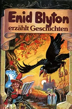 Couverture du produit · Enid Blyton erzählt Geschichten. ( Ab 10 J.)