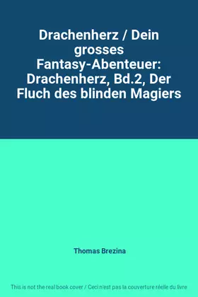 Couverture du produit · Drachenherz / Dein grosses Fantasy-Abenteuer: Drachenherz, Bd.2, Der Fluch des blinden Magiers