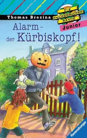 Couverture du produit · Die Knickerbocker-Bande junior, Bd.12, Alarm, der Kürbiskopf!