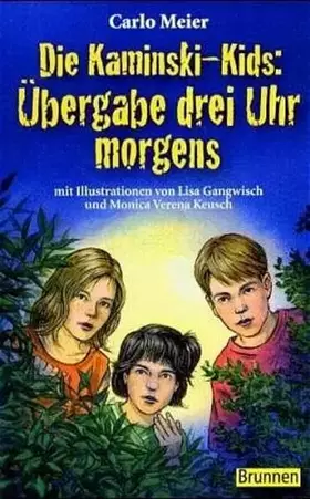 Couverture du produit · Die Kaminski-Kids, Band 1: Übergabe drei Uhr morgens