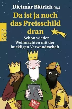 Couverture du produit · Da ist ja noch das Preisschild dran: Schon wieder Weihnachten mit der buckligen Verwandtschaft