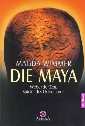 Couverture du produit · Die Maya: Weber der Zeit, Spieler des Universums