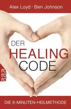 Couverture du produit · Der Healing Code: Die 6-Minuten-Heilmethode