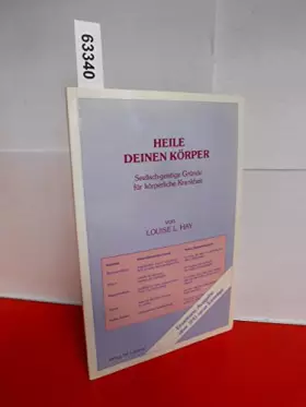Couverture du produit · Heile deinen Körper. Seelisch-geistige Gründe für körperliche Krankheit