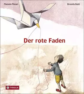 Couverture du produit · Der rote Faden: Das beliebte Bilderbuch darüber, was die Welt zusammenhält, die Menschen und die Tiere, die Dinge und die Gedan