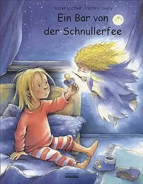 Couverture du produit · Ein Bär von der Schnullerfee - Das erprobte Schnullerfee-Original-Bilderbuch! 32. Auflage 2019: Das original Schnullerfee-Bilde