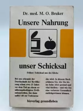 Couverture du produit · Unsere Nahrung, unser Schicksal. Früher: Schicksal aus der Küche