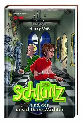 Couverture du produit · Der Schlunz und der unsichtbare Wächter: Band 5
