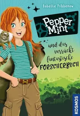 Couverture du produit · Pepper Mint - und das verrückt fantastische Forscherbuch