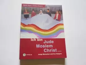 Couverture du produit · Ich bin Jude, Moslem, Christ...: Junge Menschen und ihre Religion