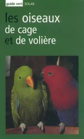 Couverture du produit · Guide vert : Oiseaux cage