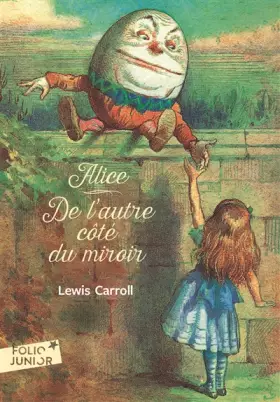 Couverture du produit · Ce qu'Alice trouva de l'autre côté du miroir - Folio Junior - A partir de 10 ans