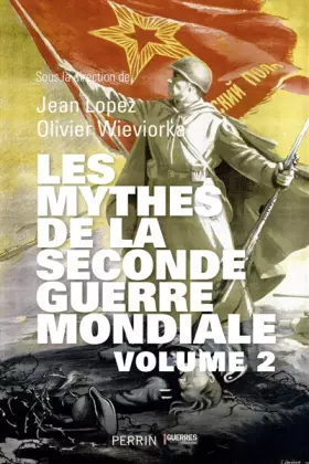 Couverture du produit · Les Mythes de la Seconde Guerre mondiale (2)