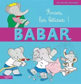 Couverture du produit · Finies, les bêtises !