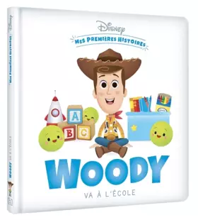 Couverture du produit · DISNEY - Mes Premières Histoires - Woody va à l'école