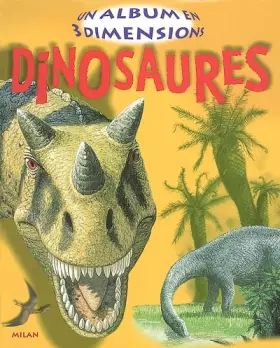 Couverture du produit · Dinosaures : Un album en 3 dimensions