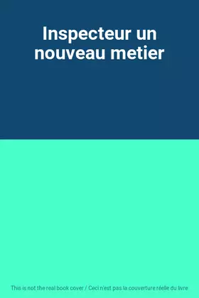 Couverture du produit · Inspecteur un nouveau metier