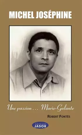 Couverture du produit · Une passion... Marie-Galante