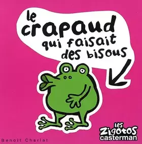 Couverture du produit · Les Zigotos, numéro 19 : Le crapaud qui faisait des bisous