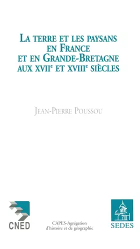 Couverture du produit · La terre et les paysans en France et en Grande-Bretagne aux XVIIe et XVIIIe siècles