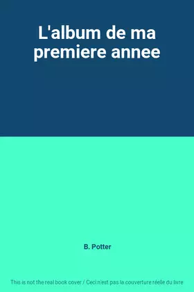 Couverture du produit · L'album de ma premiere annee