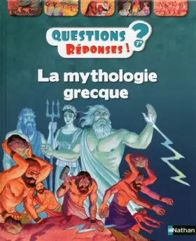 Couverture du produit · La mythologie grecque - Questions/Réponses - doc dès 7 ans (41)