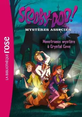 Couverture du produit · Scooby-Doo 01 - Monstrueux mystère à Crystal Cove