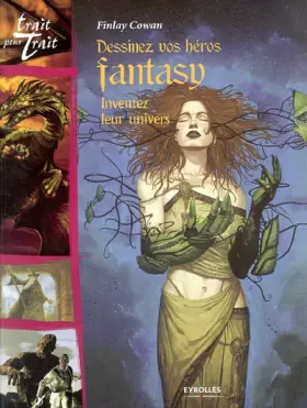 Couverture du produit · Dessinez vos héros fantasy : Inventez leur univers