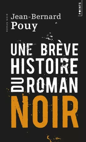 Couverture du produit · Une brève histoire du roman noir