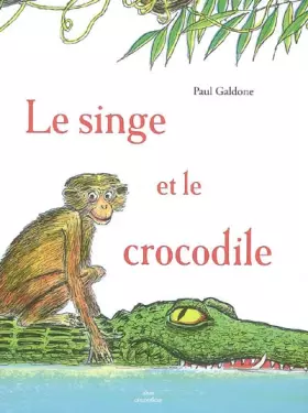 Couverture du produit · Le singe et le crocodile