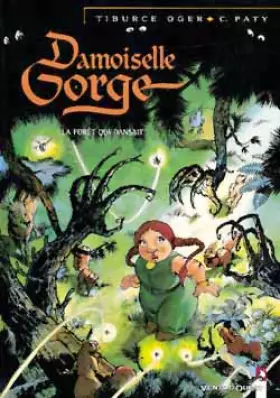 Couverture du produit · Damoiselle Gorge tome 1 : La forêt qui dansait