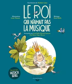 Couverture du produit · LE ROI QUI N'AIMAIT PAS LA MUSIQUE LIVRE-CD