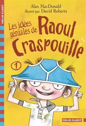 Couverture du produit · Raoul Craspouille, 1 : Les idées géniales de Raoul Craspouille: Raoul Craspouille (1)