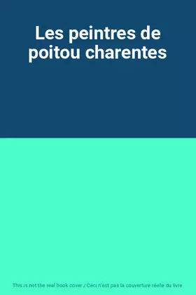 Couverture du produit · Les peintres de poitou charentes