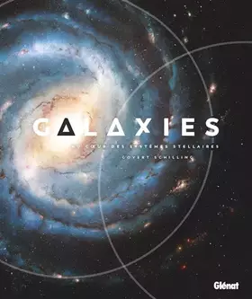 Couverture du produit · Galaxies, au coeur des systèmes stellaires