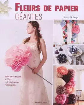 Couverture du produit · FLEURS DE PAPIER GEANTES