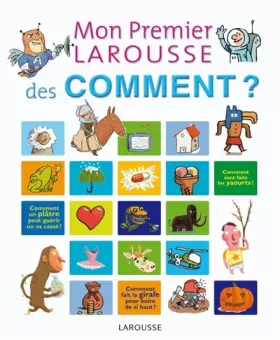 Couverture du produit · Mon premier Larousse des comment ?
