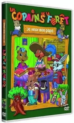 Couverture du produit · Les Copains de la forêt-Je Veux Mon Papa