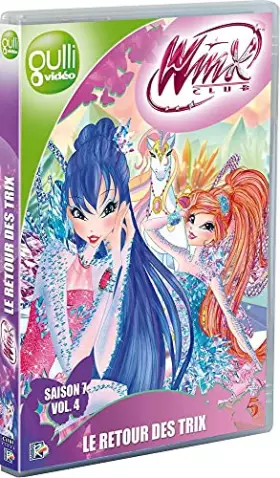 Couverture du produit · Winx Club-Saison 7, Vol. 4 : Le Retour des Trix