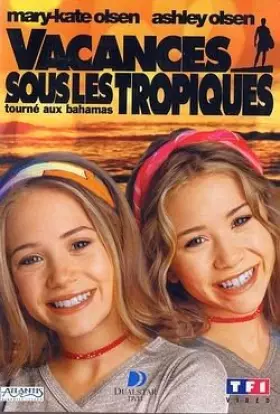 Couverture du produit · Olsen Twins : Vacances sous les tropiques